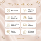 Why shop with Vybe: anti-tarnish, skin-safe, easy returns, COD, free shipping
